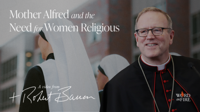 Bishop Barron on Mother Alfred Moes