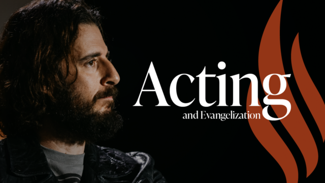 acting and evangelization