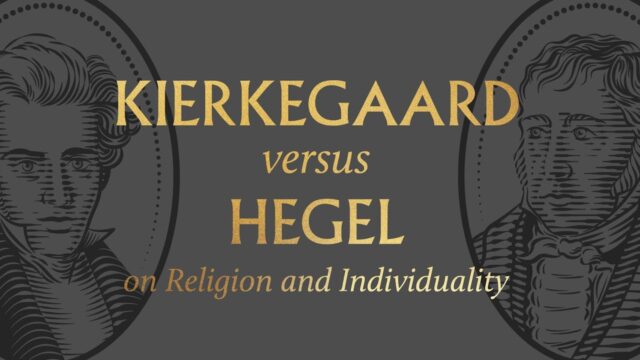 Kierkegaard and Hegel
