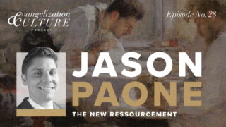 EP28 | The New Ressourcement — Jason Paone