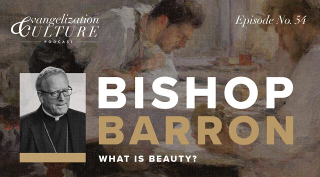 Bishop Barron EC Podcast
